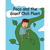 Paco and the Giant Chili Plant: A Folktale from Mexico - Paperback