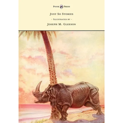 Just So Stories - Illustrated by Joseph M. Gleeson - Paperback