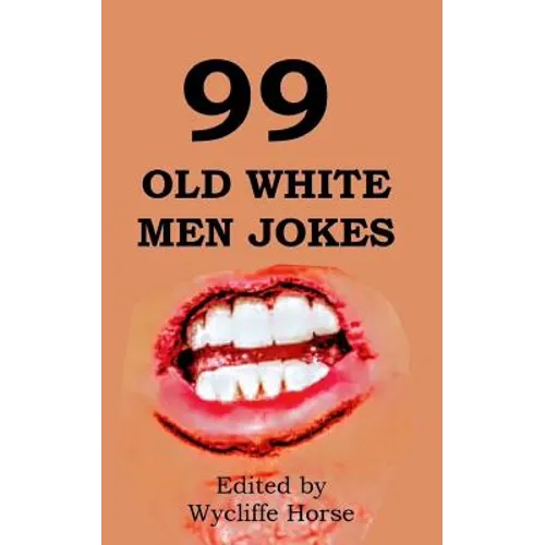 99 Old White Men Jokes - Paperback
