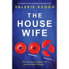 The Housewife: A completely addictive and gripping psychological thriller - Paperback