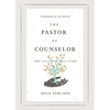 The Pastor as Counselor: The Call for Soul Care - Paperback
