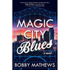 Magic City Blues - Paperback
