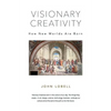 Visionary Creativity: How New Worlds Are Born - Paperback