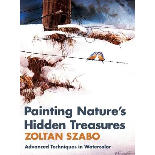 Painting Nature's Hidden Treasures - Hardcover