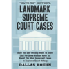 Have To History: Landmark Supreme Court Cases: Stuff You Don't Really Want To Know (But For Some Reason Have To) About The Most Importa - Paperback