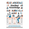 Distilled Knowledge: The Science Behind Drinking's Greatest Myths, Legends, and Unanswered Questions - Hardcover