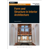 Form and Structure in Interior Architecture - Paperback