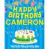 Happy Birthday Cameron - The Big Birthday Activity Book: (Personalized Children's Activity Book) - Paperback
