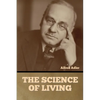 The Science of Living - Paperback