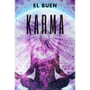 El Buen Karma: Atrae energía positiva a tu vida! - Paperback