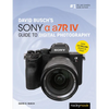 David Busch's Sony Alpha A7r IV Guide to Digital Photography - Paperback