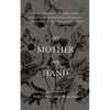Say Mother Say Hand: An Anti-Memoir - Paperback