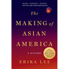 The Making of Asian America: A History - Paperback