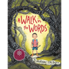 A Walk in the Words - Hardcover