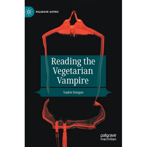 Reading the Vegetarian Vampire - Hardcover