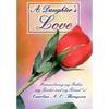 A Daughter's Love: Remembering my Father, my Teacher and my Friend (s) - Hardcover