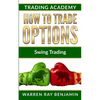 How to trade options: Swing Trading - Paperback