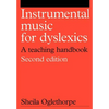 Instrumental Music for Dyslexics: A Teaching Handbook - Paperback