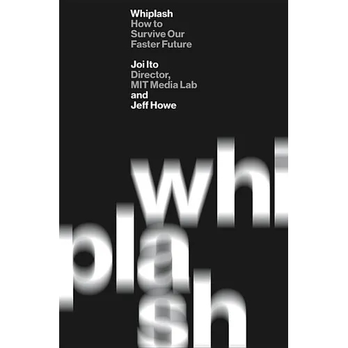 Whiplash: How to Survive Our Faster Future - Paperback