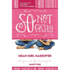 The So Not Okay: An Honest Look at Bullying from the Bystander - Paperback