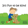 It's Fun to Be Kind - Paperback