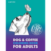 Dog & Coffee Coloring Book For Adults - Paperback