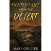 Twisted Tales From The Desert - Paperback