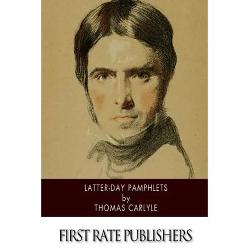 Latter-Day Pamphlets - Paperback