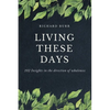 Living These Days: 102 Insights in the direction of wholeness - Paperback