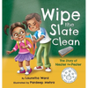 Wipe the Slate Clean: The Story of Nester the Pester - Hardcover