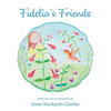 Fidelia's Friends - Hardcover