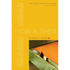 Now and Then: The Poet's Choice Columns, 1997-2000 - Paperback