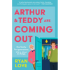 Arthur and Teddy Are Coming Out - Paperback