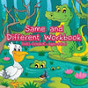 Same and Different Workbook PreK-Grade K - Ages 4 to 6 - Paperback