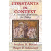 Constants in Context: A Theology of Mission for Today - Paperback
