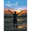 Quest for Your Empowered Self: Life Skills to Help You Live, Thrive, and Produce Like Never Before - Paperback