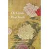 The Clouds Float North: The Complete Poems of Yu Xuanji - Paperback
