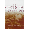 The Georgia Gold Rush: Twenty-Niners, Cherokees, and Gold Fever - Paperback