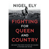 Fighting for Queen and Country: One man's true story of blood and violence in the paras and the SAS - Paperback