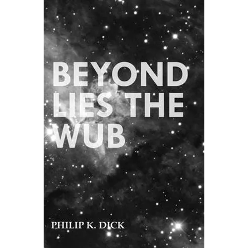 Beyond Lies the Wub - Paperback