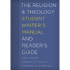 The Religion and Theology Student Writer's Manual and Reader's Guide - Hardcover