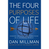 The Four Purposes of Life: Finding Meaning and Direction in a Changing World - Paperback