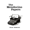 The Mendocino Papers - Paperback
