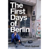 The First Days of Berlin: The Sound of Change - Paperback