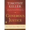 Generous Justice: How God's Grace Makes Us Just - Paperback