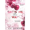 Show Me the Way (Alternate Paperback) - Paperback