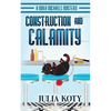 Construction and Calamity - Paperback