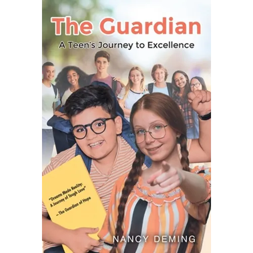 The Guardian: A Teen's Journey to Excellence - Paperback