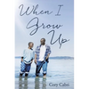 When I Grow Up - Paperback