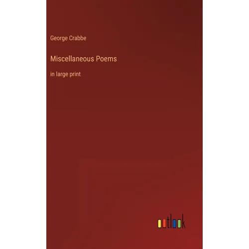 Miscellaneous Poems: in large print - Hardcover